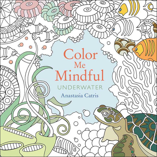 Color Me Mindful: Underwater by Anastasia Catrises